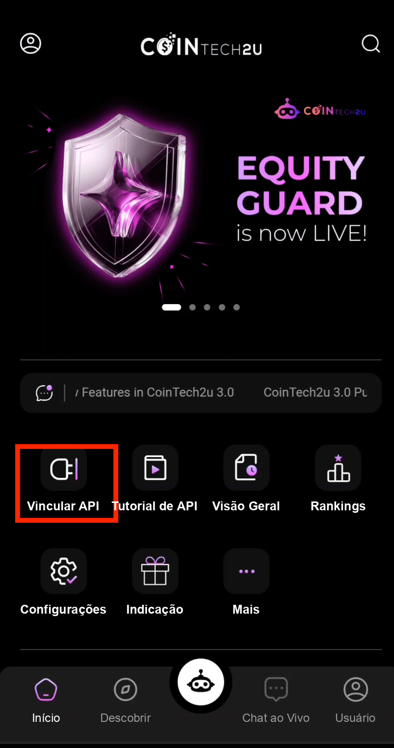 Toque em Vincular API na página inicial da CoinTech2u
