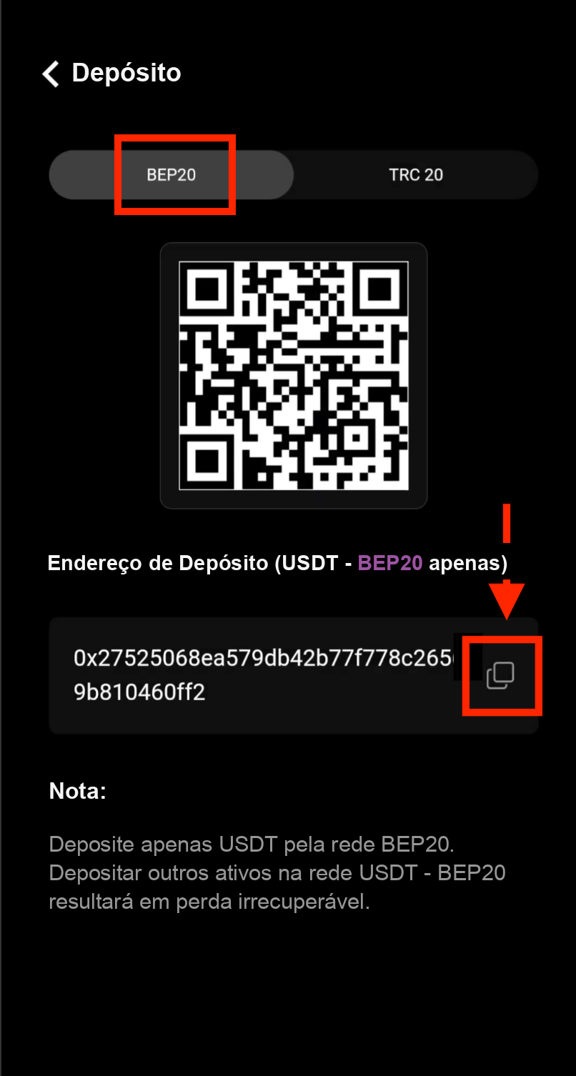 Selecionar a rede BEP20 e copiar o endereço de depósito